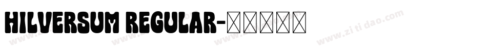 Hilversum Regular字体转换